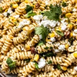 Mexican Street Corn Pasta Salad