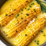 Butter Bath Corn on the Cob